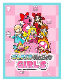 a poster for super mario girls shows a group of princesses