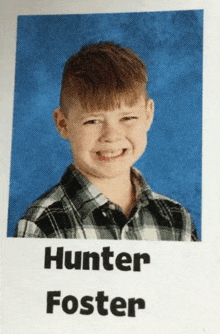 a picture of a boy with the name hunter foster on it