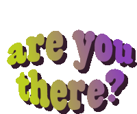 a sticker that says " are you there " on it