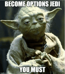 a picture of yoda with the words become options jedi you must