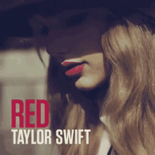 a woman with red lipstick is on the cover of taylor swift 's album red