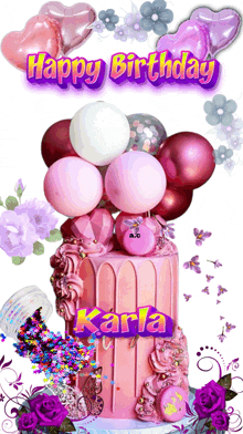 a pink birthday cake with balloons and flowers says happy birthday karla