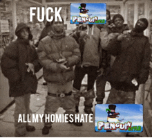 a group of people standing next to each other with the words fuck all my homies hate