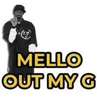 a picture of snoop dogg with the words mello out my g below him