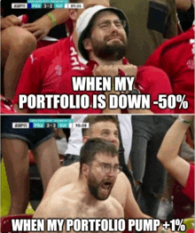 a shirtless man sitting in a crowd with a caption that says when my portfolio is down -50 % when my portfolio pump +1%