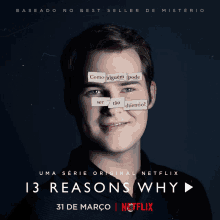 a poster for netflix 's 13 reasons why features a man