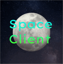 a picture of a full moon with the words space client above it