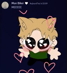 a drawing of a person with a cat ear surrounded by pink hearts says mon biker meeeee