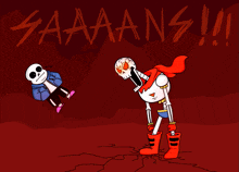 a cartoon drawing of sans and papyrus with the words saaaans written in the background