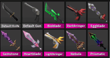 a display of weapons including default knife default gun bioblade darkbringer eggblade gemstone heartblade lightbringer nebula and prismatic