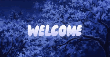 a blue background with the word welcome in white letters