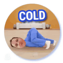 a cartoon of a person laying on their back with the word cold above them