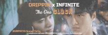 a poster that says drippin x infinite the one clock on it