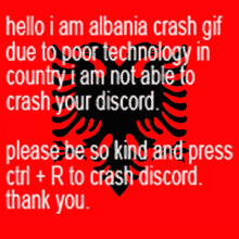 a red background with the words " hello i am albania crash gif due to poor technology in country "