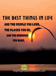 an inspirational quote about the best things in life