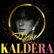 a black and white photo of a man in a circle with the name kaldera on it