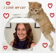 a picture of a woman and a kitten with the words i love my cat on the bottom