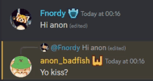 a screenshot of a conversation between fnordy and anon