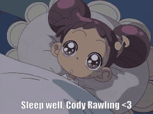 a cartoon girl is laying in bed with the words sleep well cody rawling < 3