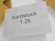 a card that says " hardstuck 1.2k " on it