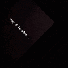 a black background with white text that says mayank loduchinnm