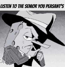 a cartoon of spongebob wearing a suit and hat with the words listen to the senior you peasant 's above him