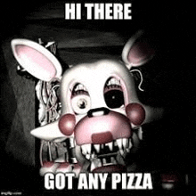 mangle from five nights at freddy 's is holding a pizza in his mouth and saying `` hi there got any pizza '' .