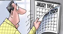 a cartoon of a man looking at a calendar which says january 1984