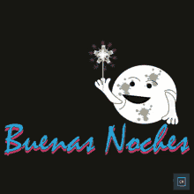 a drawing of a smiling moon holding a sparkler and the words buenas noches below it