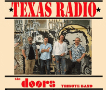 texas radio the doors tribute band poster with four men in front of a graffiti wall