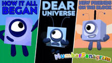 three cartoon characters with the words how it all began dear universe and new friends on the block numberfanogram