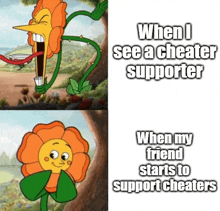 when i see a cheater supporter when my friend starts to support cheaters meme