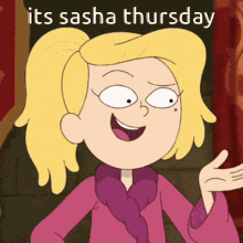 a cartoon of a girl with the words " its sasha thursday " on the bottom