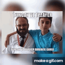 a man and a boy are posing for a picture with a caption that says tuncak ve tezayer .