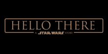 a logo for hello there a star wars story on a black background