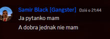 a black background with a picture of a man and the words samir black gangster