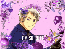 a picture of a man with purple flowers and the words i 'm so cute on the bottom