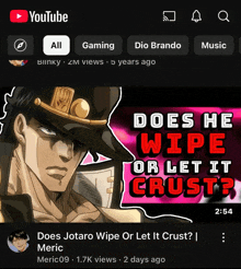 a youtube video titled does jotaro wipe or let it crust by meric