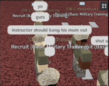 a screenshot of a video game with soldiers and a speech bubble that says " instructor should bang his mum out "