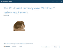 a computer screen that says this pc does n't currently meet windows 11 system requirements on it