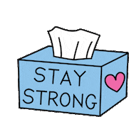 a blue box with tissues in it that says stay strong