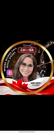 a picture of a woman in a gold circle that says team canada melody member