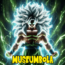 a poster of a dragon ball z character with the words museumbola on the bottom