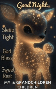 a picture of a deer that says good night sleep tight god bless sweet rest my grandchildren children