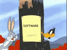 bugs bunny and daffy duck standing next to a sign that says software