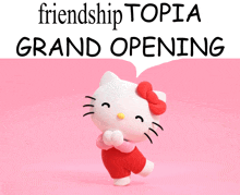 hello kitty on a pink background with the words " friendship topia grand opening " above her