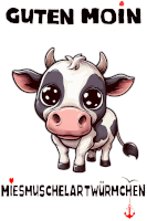 a poster with a cow and the words " guten moin " on it