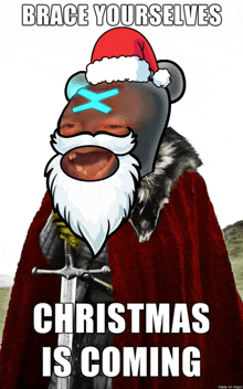 brace yourselves christmas is coming with a cartoon of santa claus