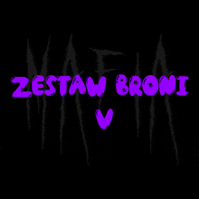 a black background with purple lettering that says zestaw broni