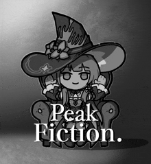 a black and white drawing of a girl in a witch hat with the words peak fiction below her